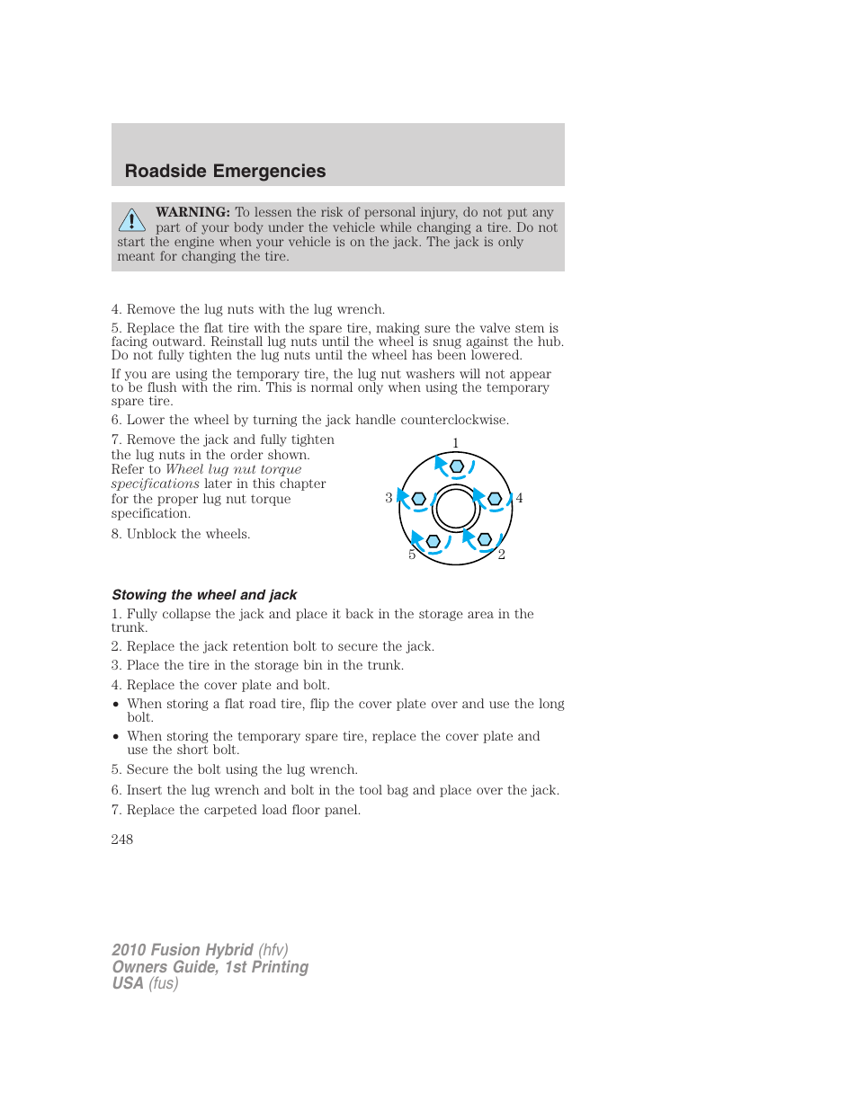 Stowing the wheel and jack, Roadside emergencies | FORD 2010 Fusion Hybrid v.1 User Manual | Page 248 / 326
