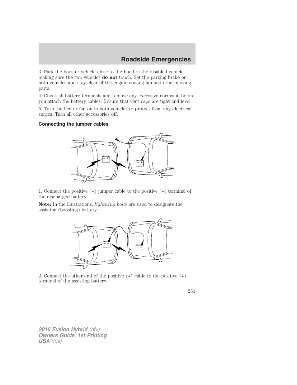 Connecting the jumper cables, Roadside emergencies | FORD 2010 Fusion Hybrid v.1 User Manual | Page 251 / 326