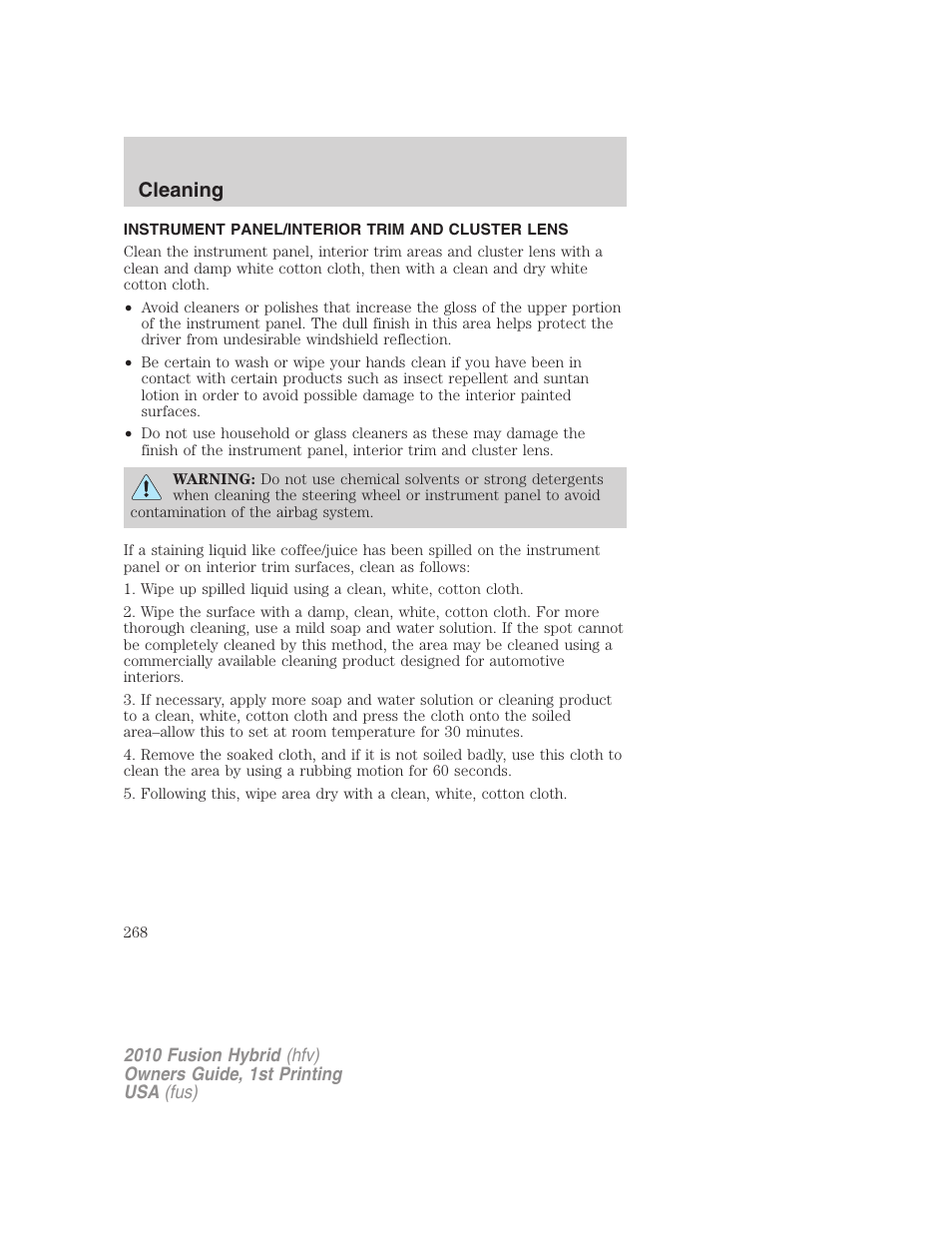 Instrument panel/interior trim and cluster lens, Cleaning | FORD 2010 Fusion Hybrid v.1 User Manual | Page 268 / 326