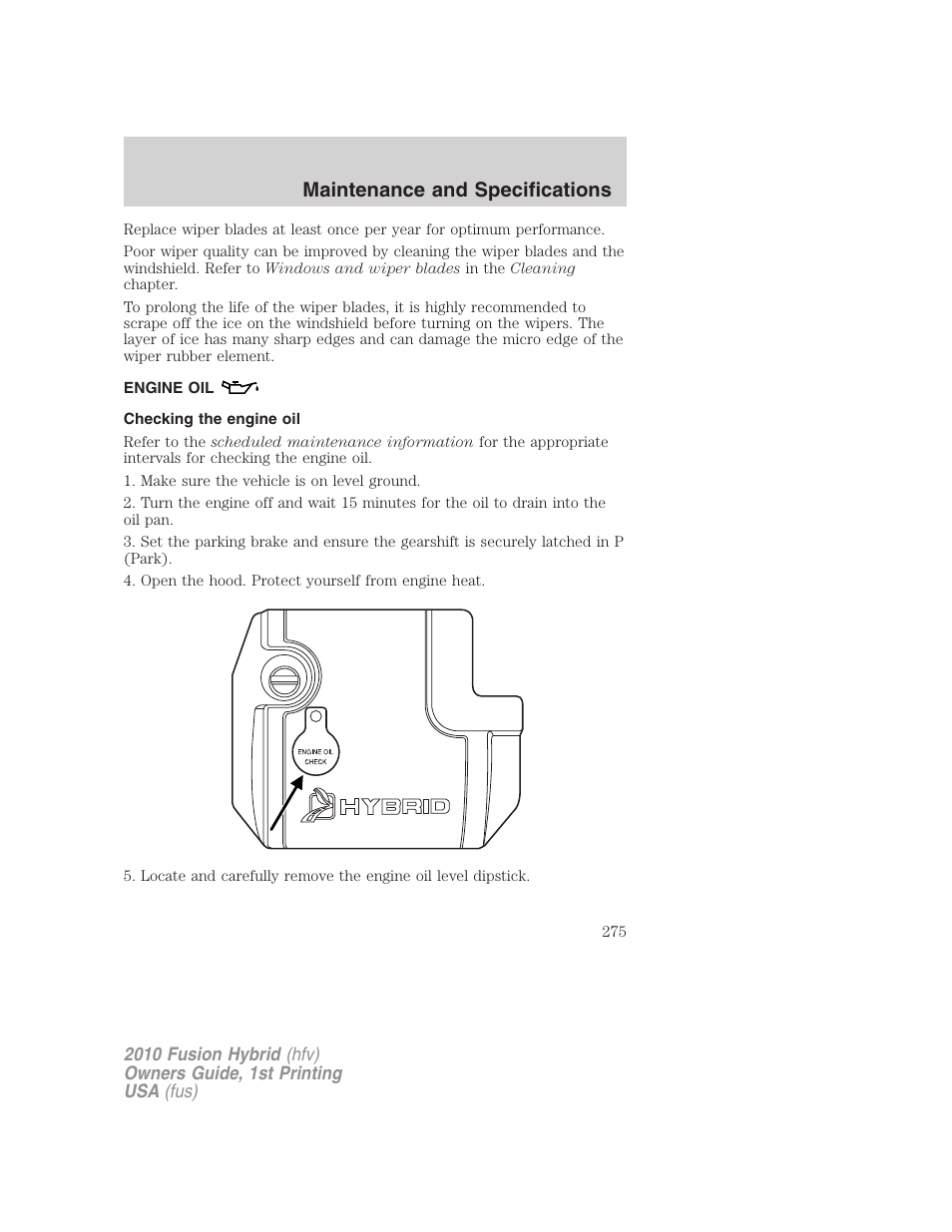 Engine oil, Checking the engine oil, Maintenance and specifications | FORD 2010 Fusion Hybrid v.1 User Manual | Page 275 / 326