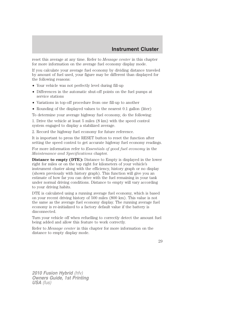Instrument cluster | FORD 2010 Fusion Hybrid v.1 User Manual | Page 29 / 326