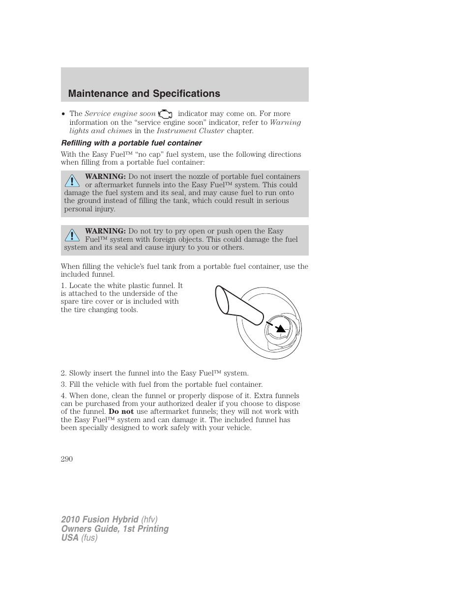 Refilling with a portable fuel container, Maintenance and specifications | FORD 2010 Fusion Hybrid v.1 User Manual | Page 290 / 326