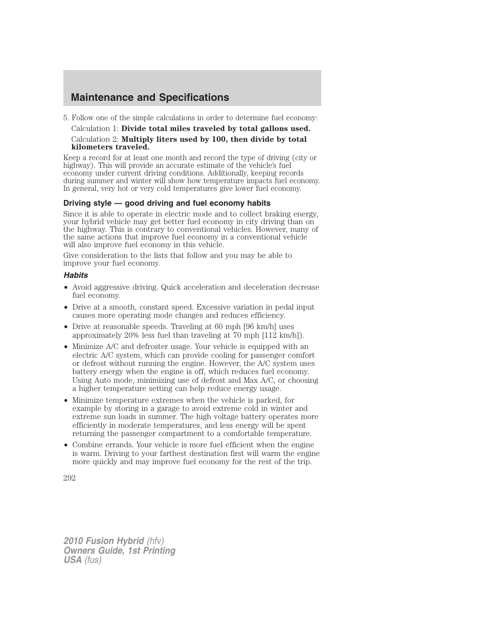 Habits, Maintenance and specifications | FORD 2010 Fusion Hybrid v.1 User Manual | Page 292 / 326