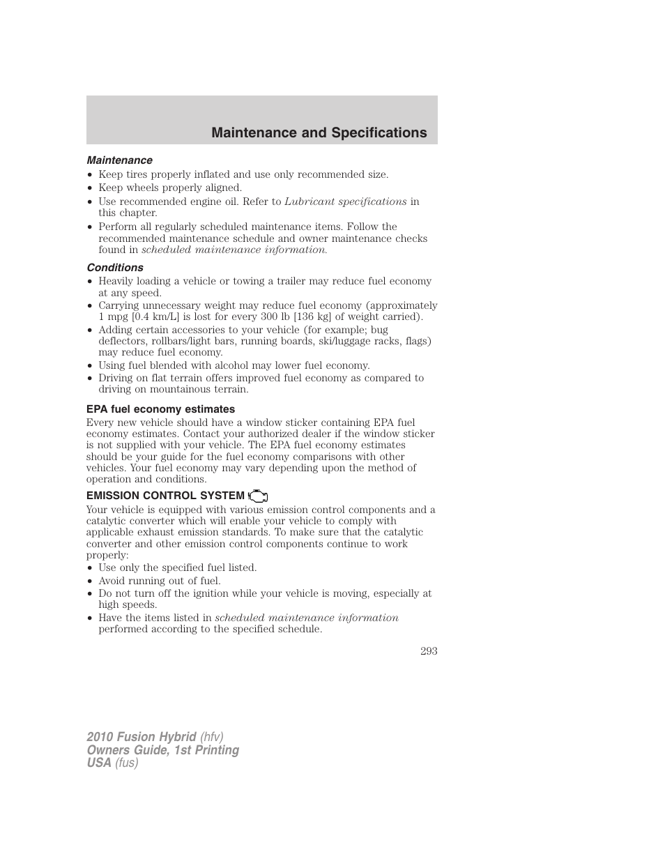 Maintenance, Conditions, Epa fuel economy estimates | Emission control system, Maintenance and specifications | FORD 2010 Fusion Hybrid v.1 User Manual | Page 293 / 326