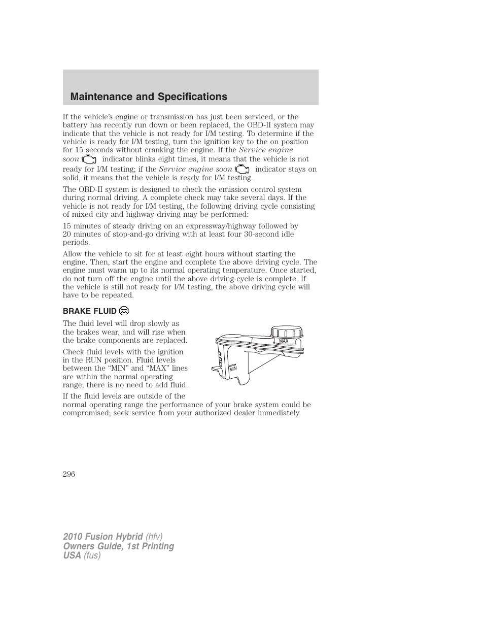 Brake fluid, Maintenance and specifications | FORD 2010 Fusion Hybrid v.1 User Manual | Page 296 / 326