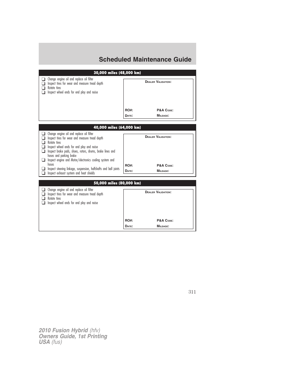 Scheduled maintenance guide | FORD 2010 Fusion Hybrid v.1 User Manual | Page 311 / 326