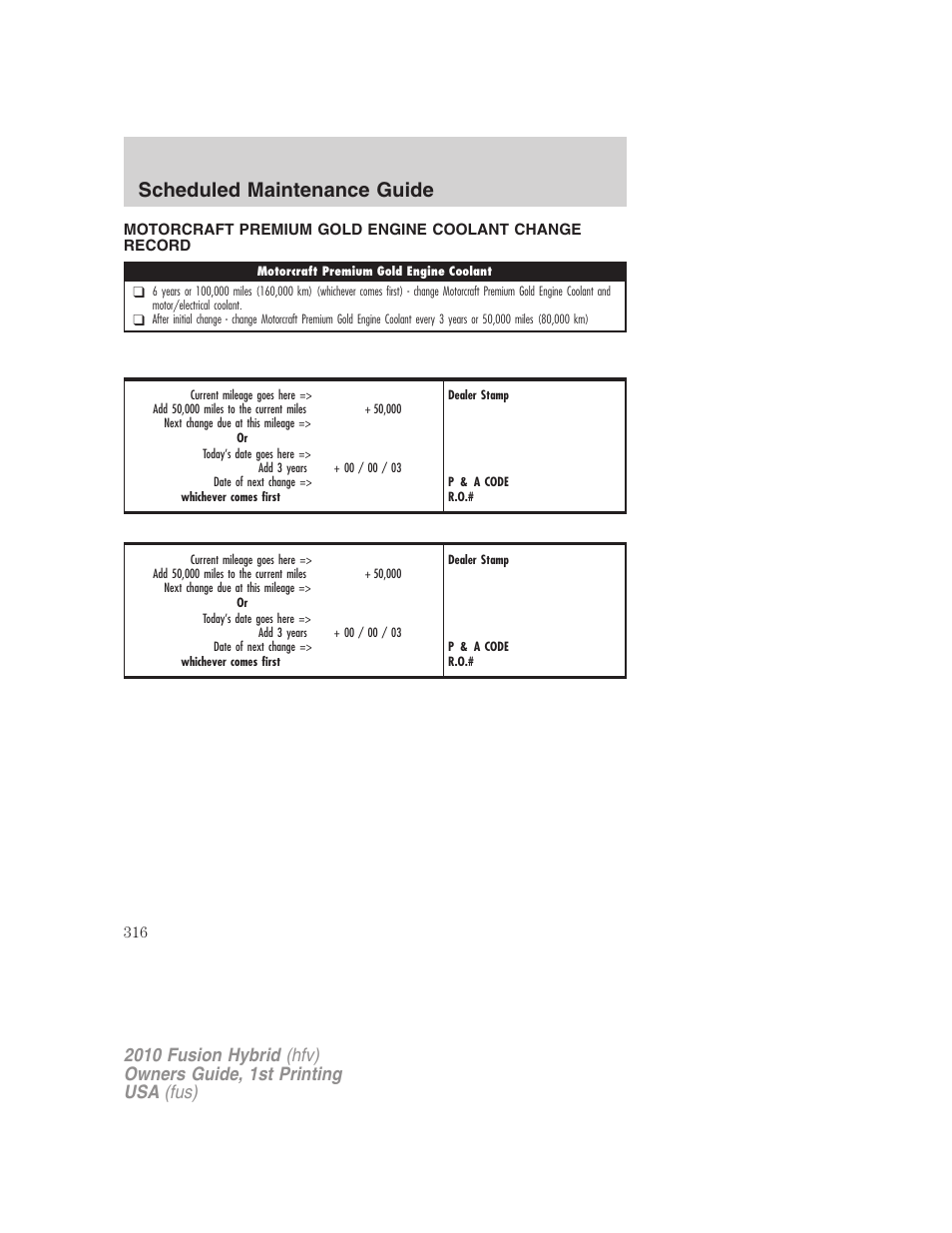 Scheduled maintenance guide | FORD 2010 Fusion Hybrid v.1 User Manual | Page 316 / 326