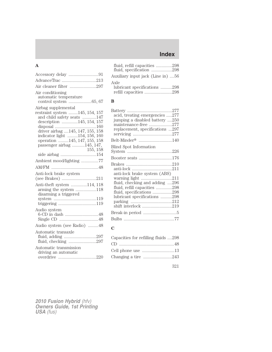 Index | FORD 2010 Fusion Hybrid v.1 User Manual | Page 321 / 326
