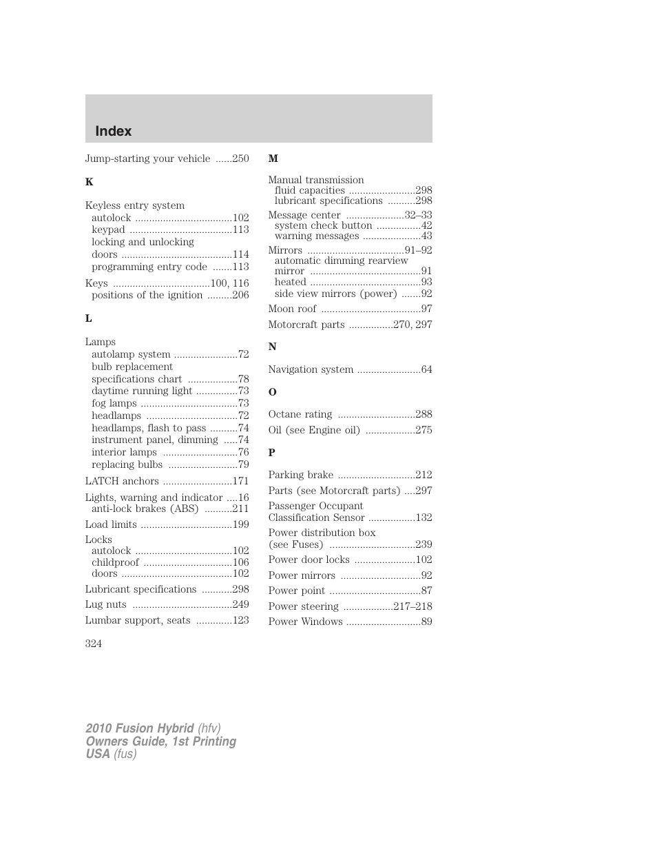 Index | FORD 2010 Fusion Hybrid v.1 User Manual | Page 324 / 326