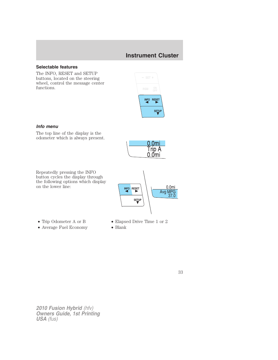Selectable features, Info menu, Instrument cluster | FORD 2010 Fusion Hybrid v.1 User Manual | Page 33 / 326