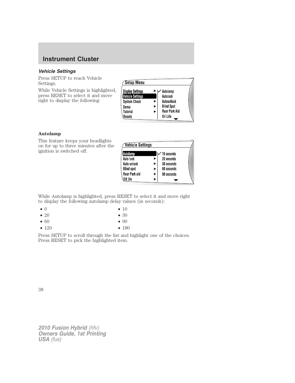 Vehicle settings, Instrument cluster | FORD 2010 Fusion Hybrid v.1 User Manual | Page 38 / 326