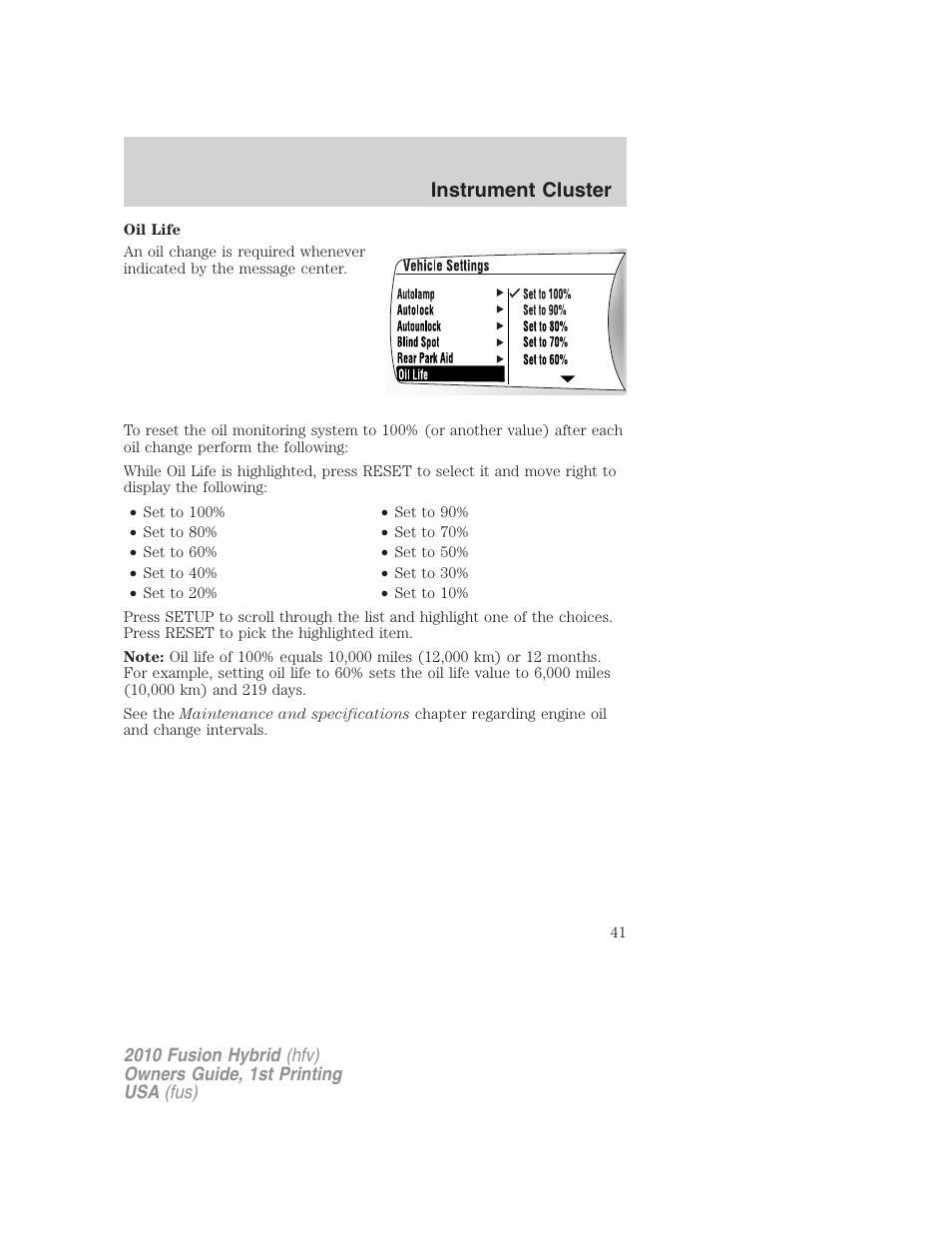 Instrument cluster | FORD 2010 Fusion Hybrid v.1 User Manual | Page 41 / 326