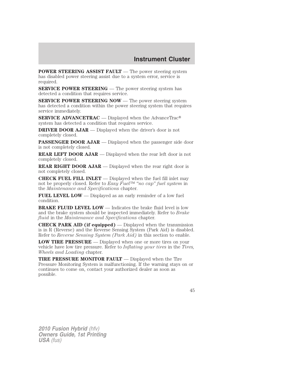 Instrument cluster | FORD 2010 Fusion Hybrid v.1 User Manual | Page 45 / 326