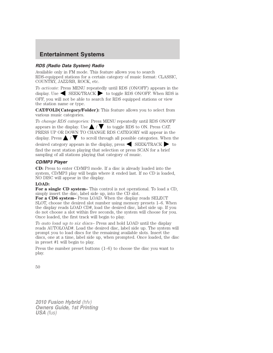Rds (radio data system) radio, Cd/mp3 player, Entertainment systems | FORD 2010 Fusion Hybrid v.1 User Manual | Page 50 / 326