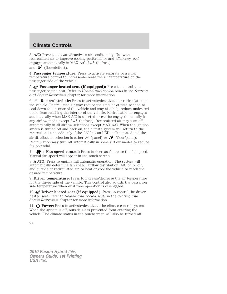 Climate controls | FORD 2010 Fusion Hybrid v.1 User Manual | Page 68 / 326