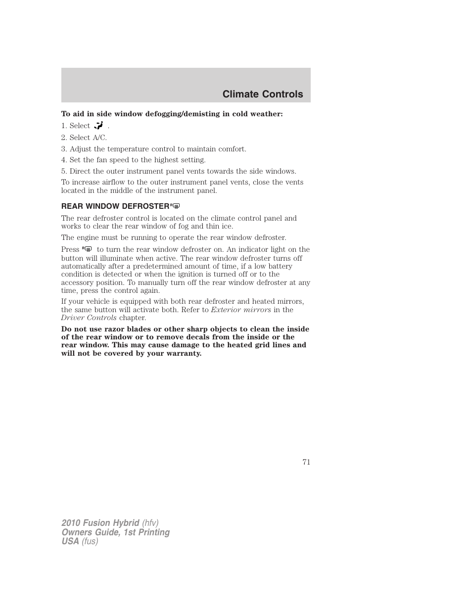 Rear window defroster, Climate controls | FORD 2010 Fusion Hybrid v.1 User Manual | Page 71 / 326