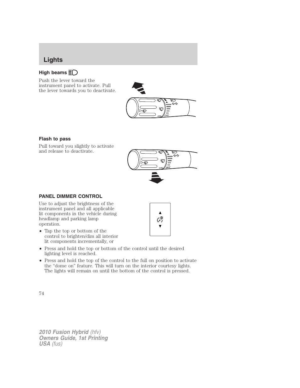 High beams, Flash to pass, Panel dimmer control | Lights | FORD 2010 Fusion Hybrid v.1 User Manual | Page 74 / 326