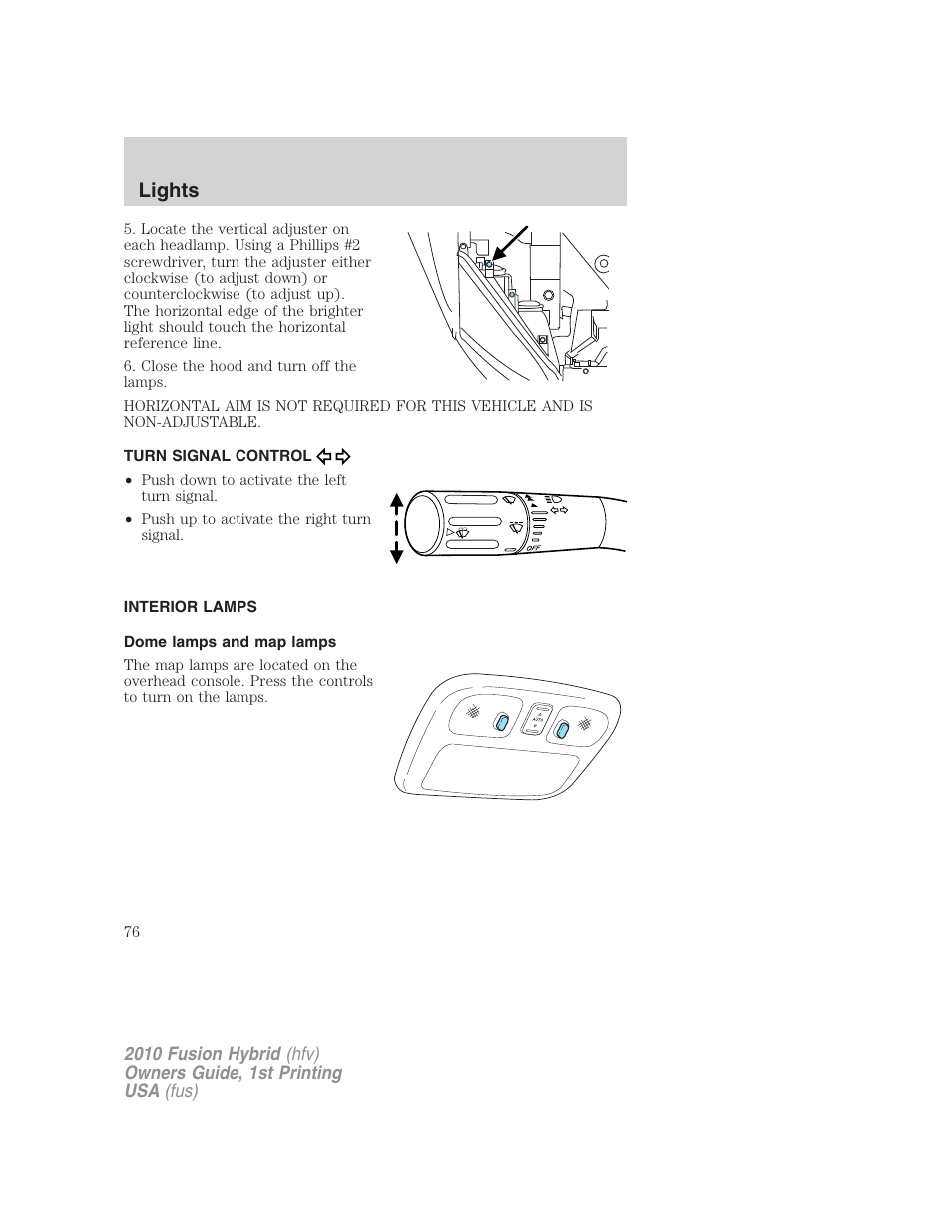 Turn signal control, Interior lamps, Dome lamps and map lamps | Lights | FORD 2010 Fusion Hybrid v.1 User Manual | Page 76 / 326