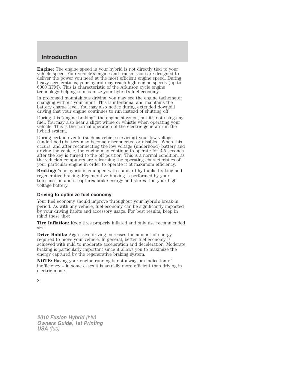 Driving to optimize fuel economy, Introduction | FORD 2010 Fusion Hybrid v.1 User Manual | Page 8 / 326