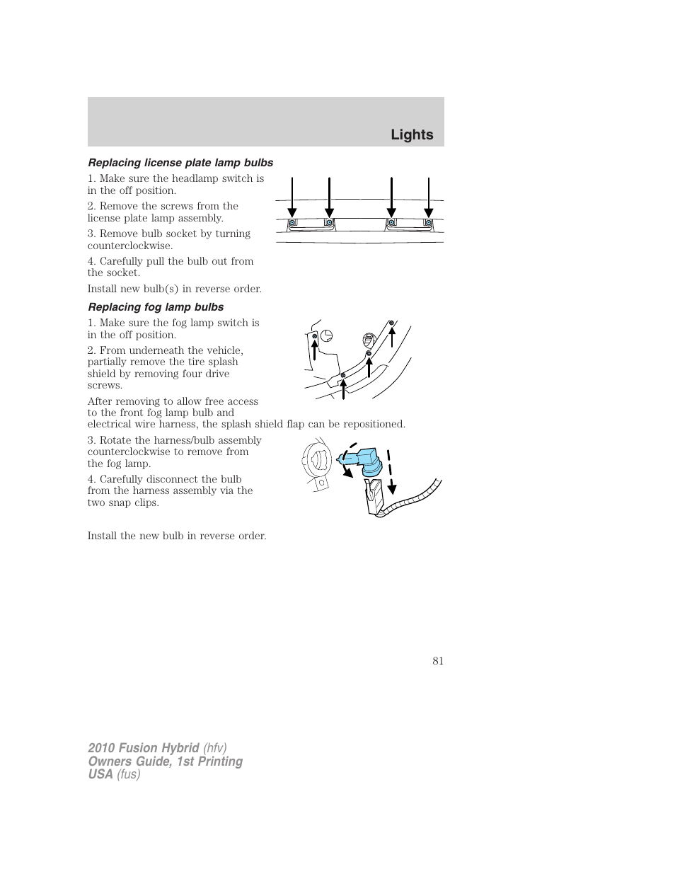 Replacing license plate lamp bulbs, Replacing fog lamp bulbs, Lights | FORD 2010 Fusion Hybrid v.1 User Manual | Page 81 / 326