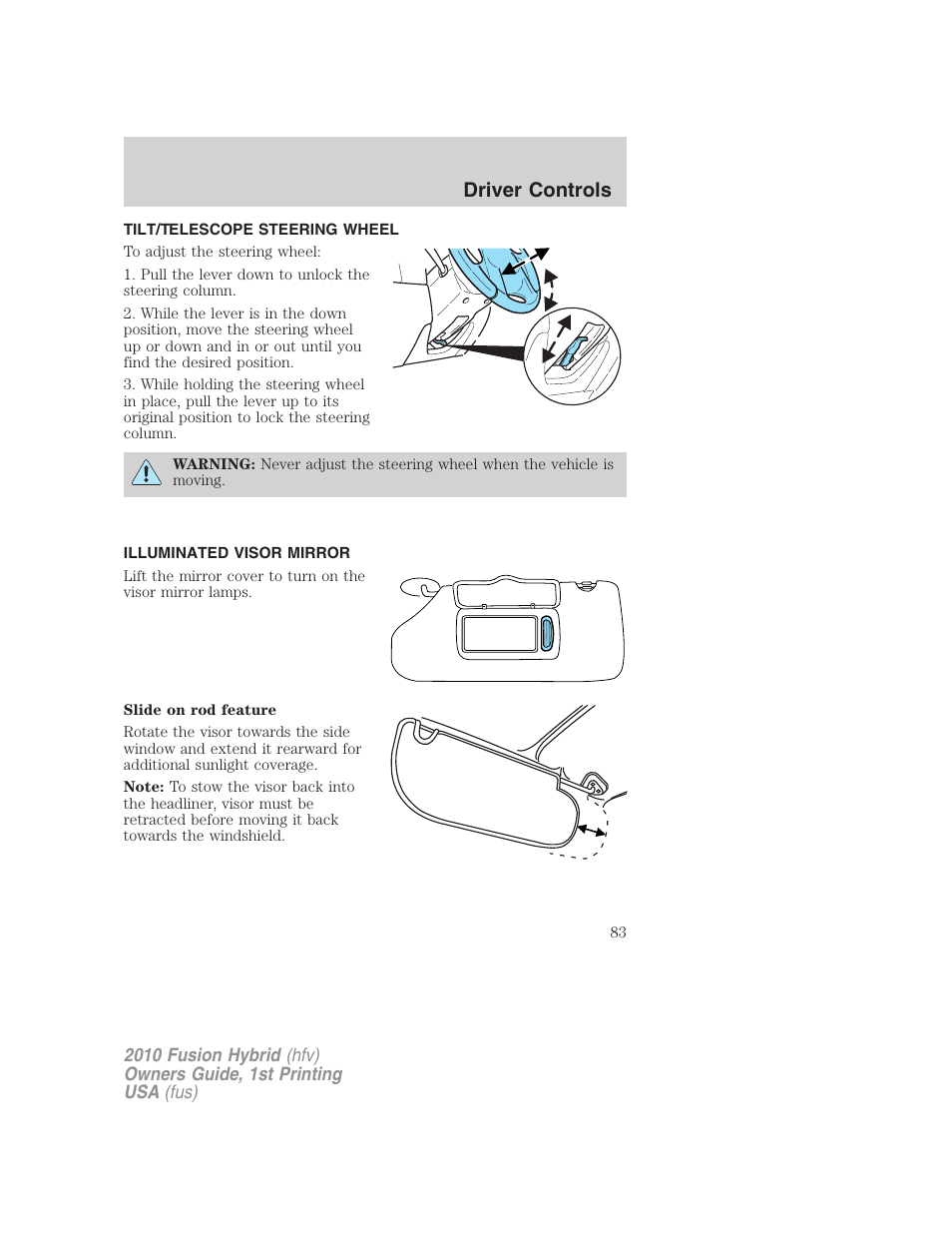 Tilt/telescope steering wheel, Illuminated visor mirror, Steering wheel adjustment | Driver controls | FORD 2010 Fusion Hybrid v.1 User Manual | Page 83 / 326