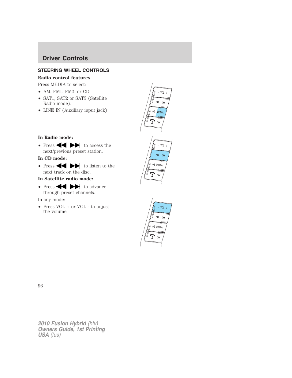 Steering wheel controls, Driver controls | FORD 2010 Fusion Hybrid v.1 User Manual | Page 96 / 326