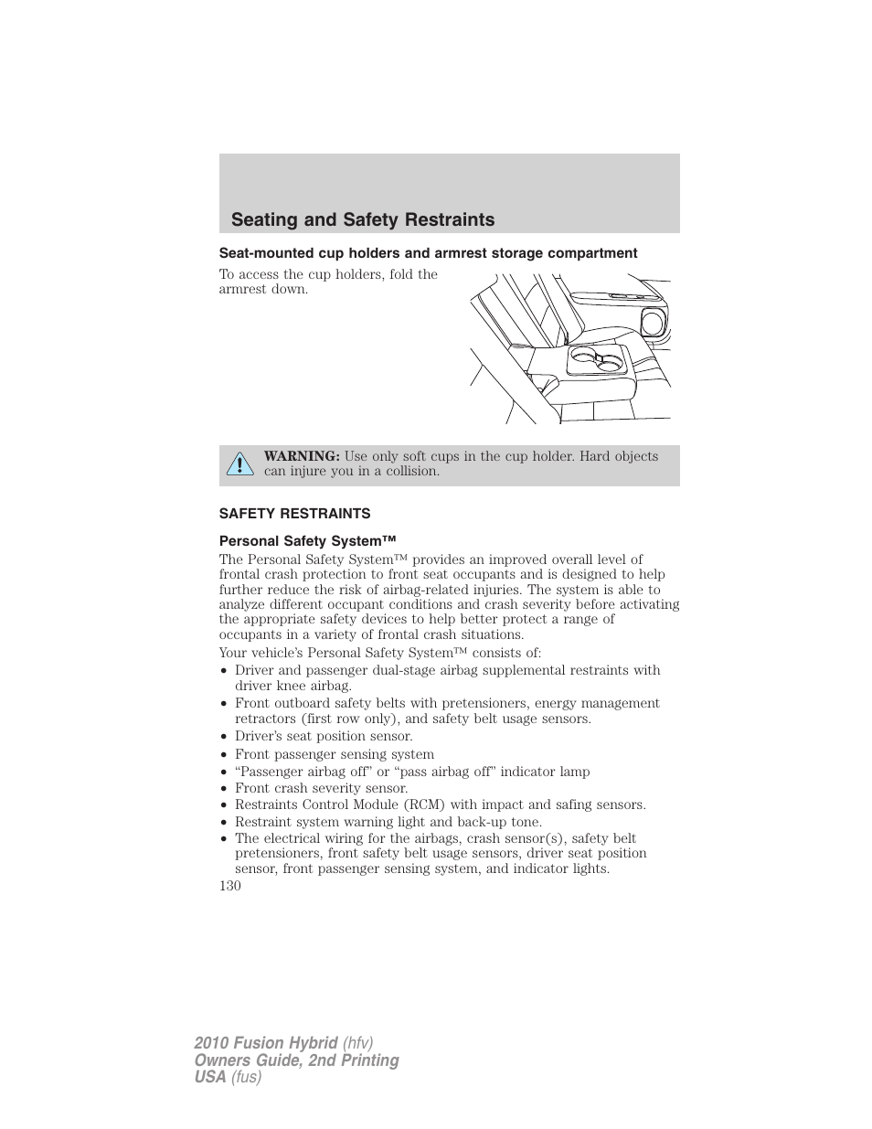 Safety restraints, Personal safety system, Seating and safety restraints | FORD 2010 Fusion Hybrid v.2 User Manual | Page 130 / 327
