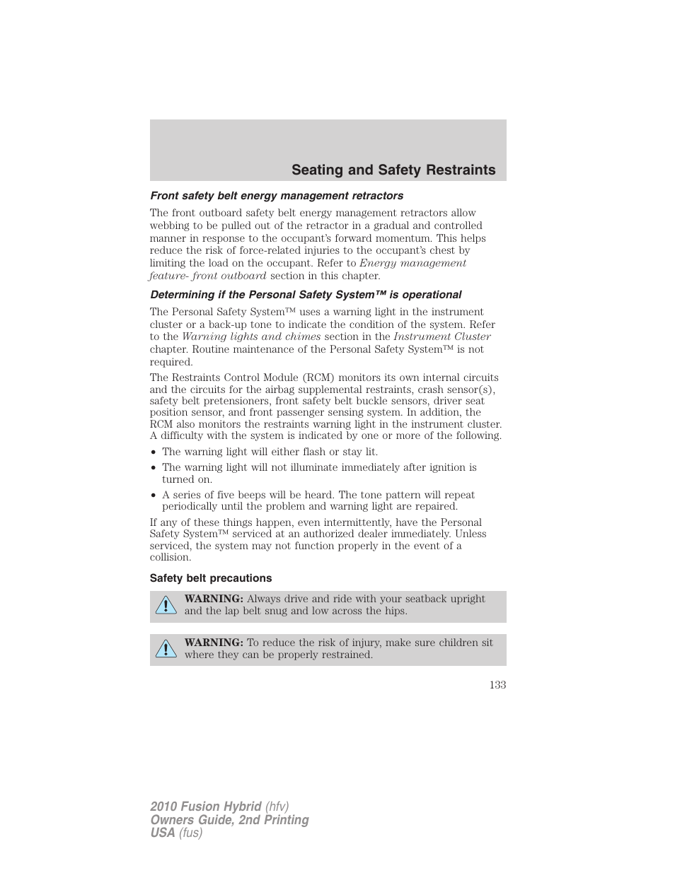 Front safety belt energy management retractors, Safety belt precautions, Seating and safety restraints | FORD 2010 Fusion Hybrid v.2 User Manual | Page 133 / 327