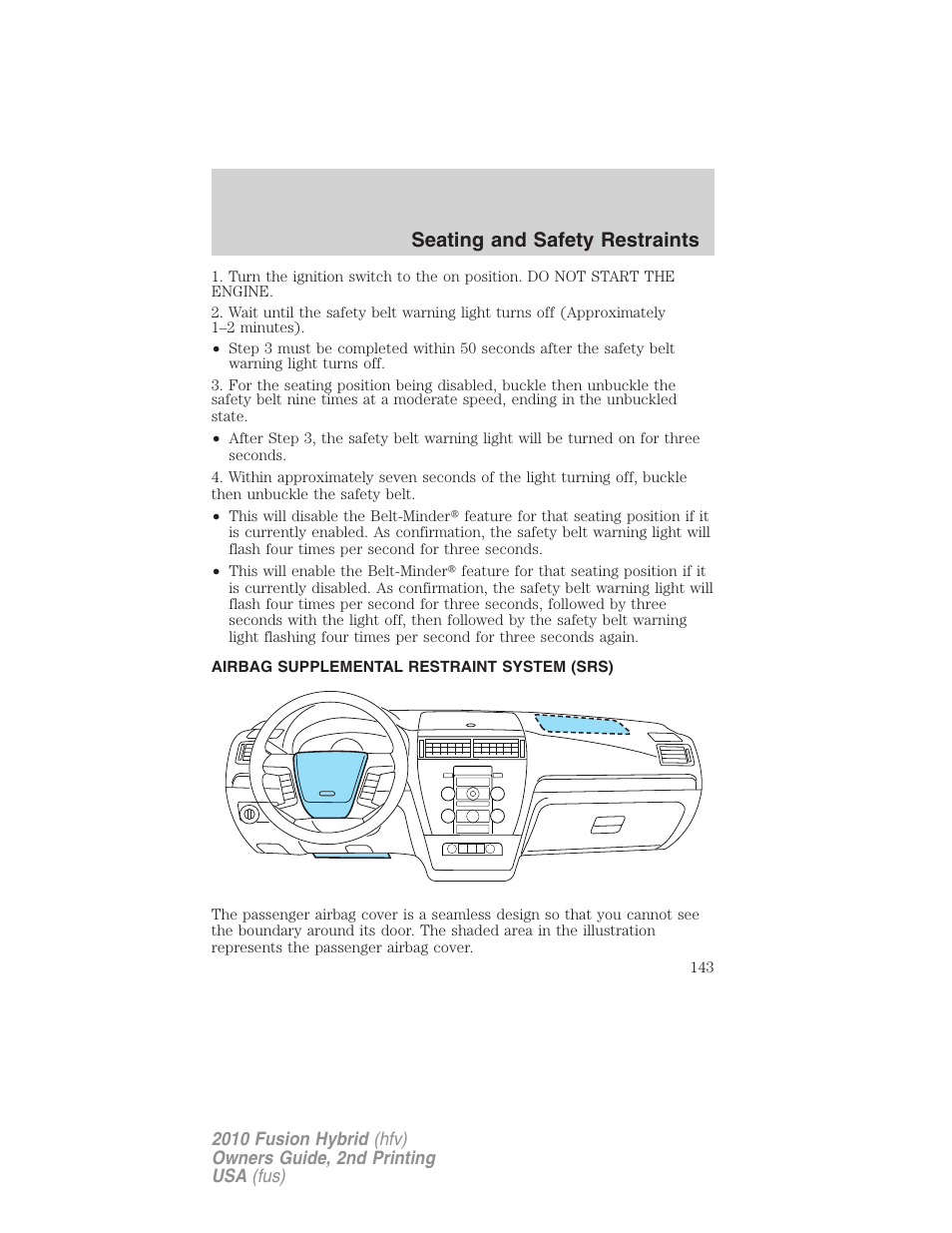 Airbag supplemental restraint system (srs), Airbags, Seating and safety restraints | FORD 2010 Fusion Hybrid v.2 User Manual | Page 143 / 327