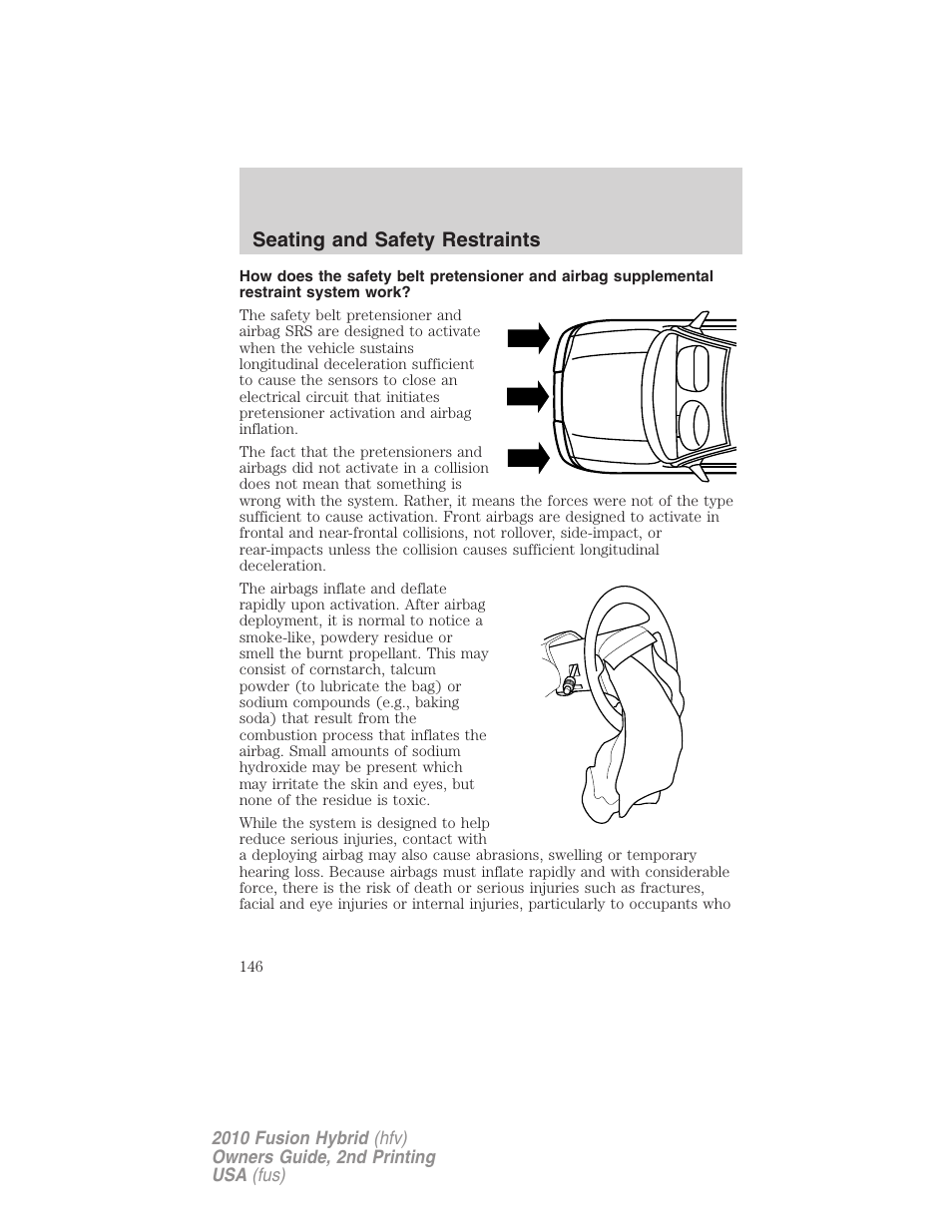 Seating and safety restraints | FORD 2010 Fusion Hybrid v.2 User Manual | Page 146 / 327