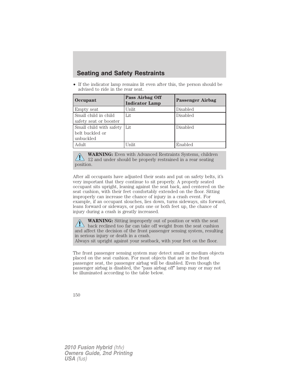 Seating and safety restraints | FORD 2010 Fusion Hybrid v.2 User Manual | Page 150 / 327