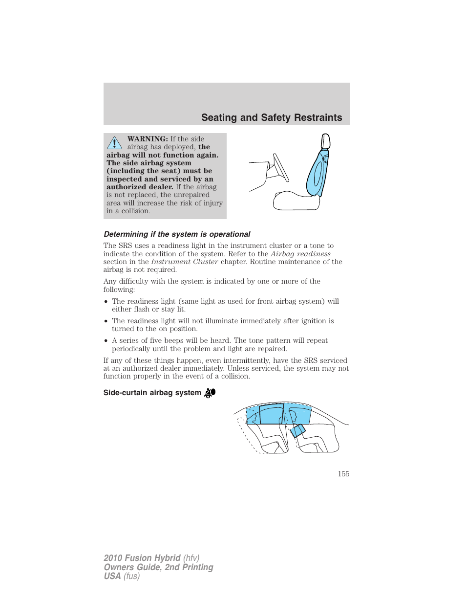 Determining if the system is operational, Side-curtain airbag system, Seating and safety restraints | FORD 2010 Fusion Hybrid v.2 User Manual | Page 155 / 327