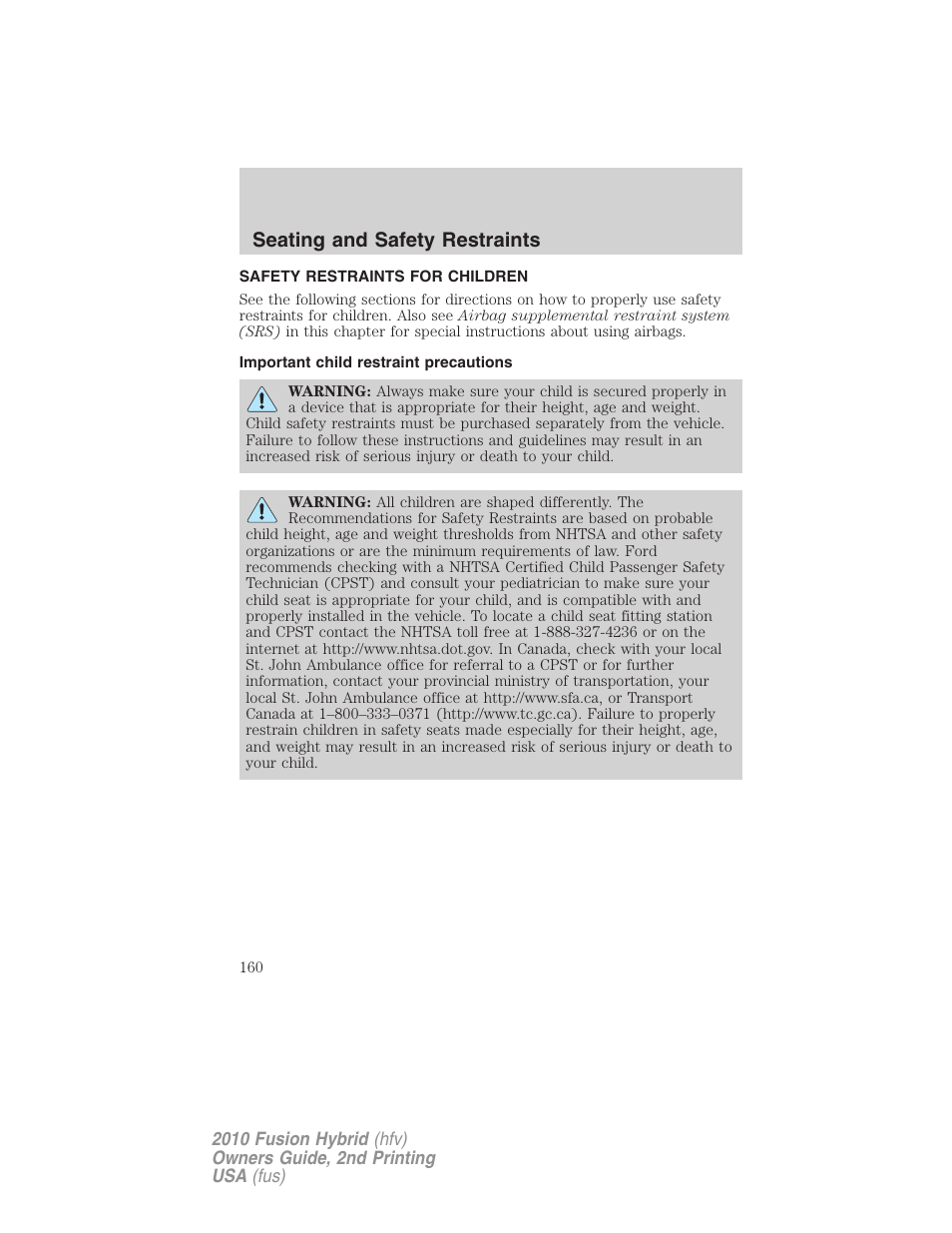Safety restraints for children, Important child restraint precautions, Child restraints | Seating and safety restraints | FORD 2010 Fusion Hybrid v.2 User Manual | Page 160 / 327