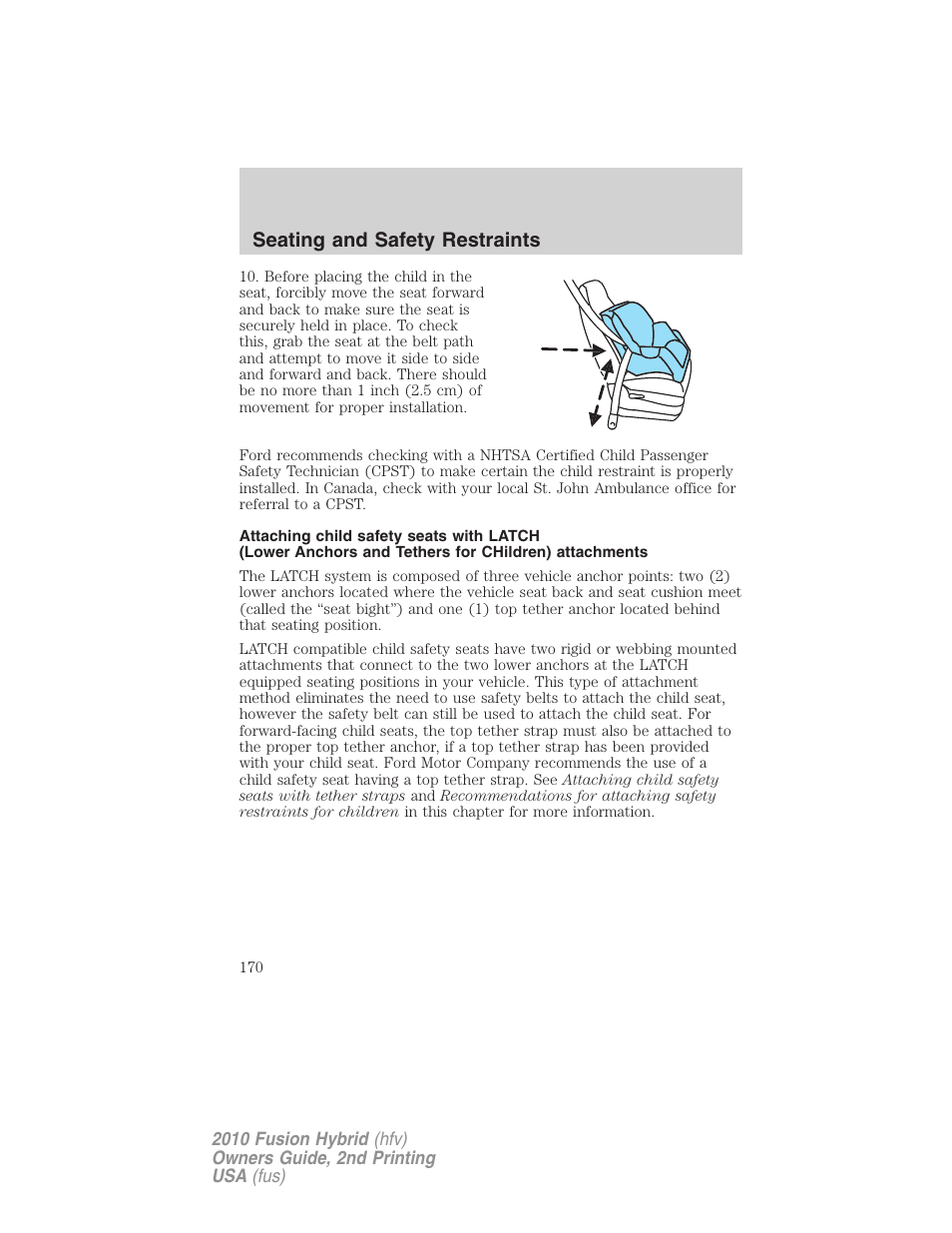 Seating and safety restraints | FORD 2010 Fusion Hybrid v.2 User Manual | Page 170 / 327