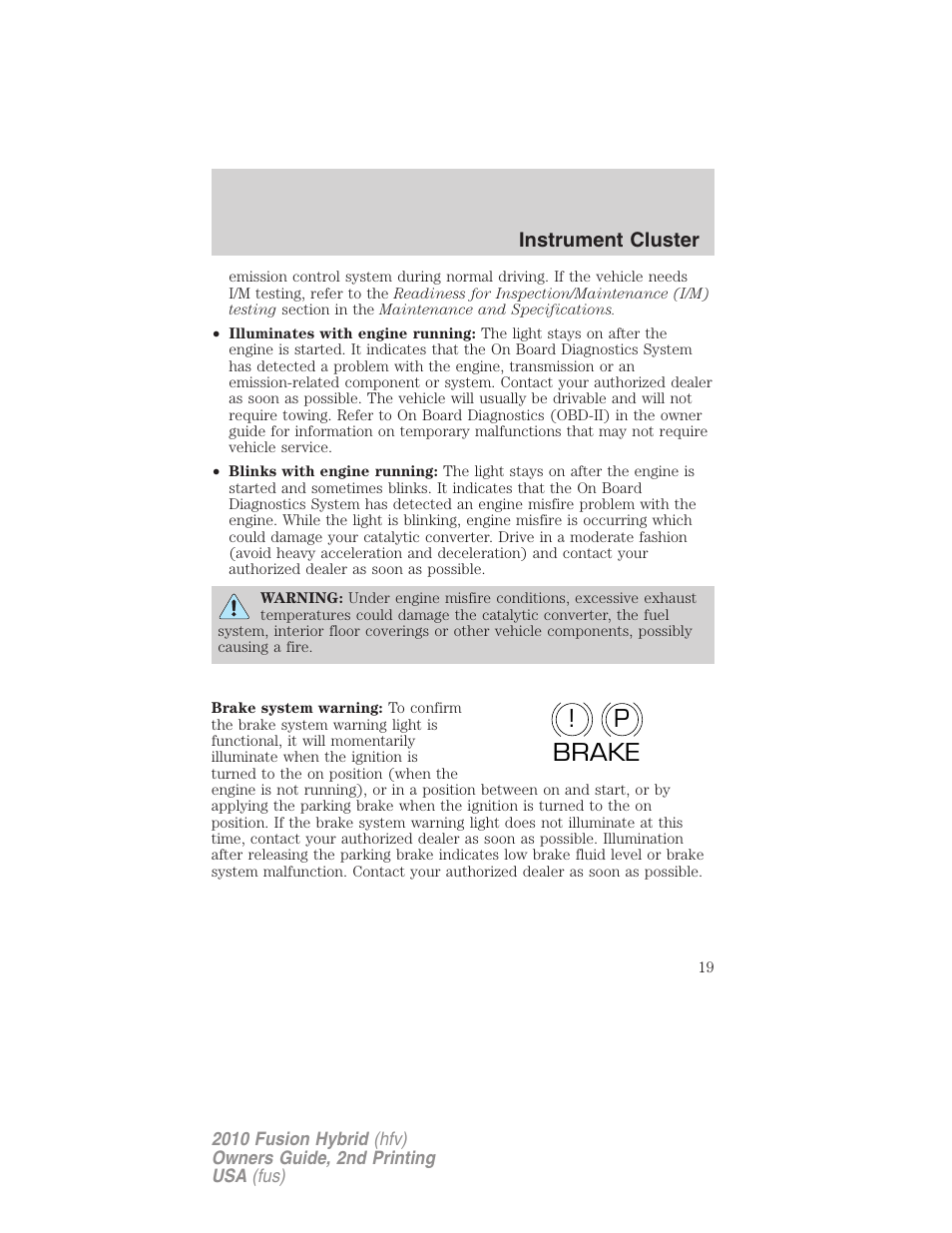 P! brake | FORD 2010 Fusion Hybrid v.2 User Manual | Page 19 / 327