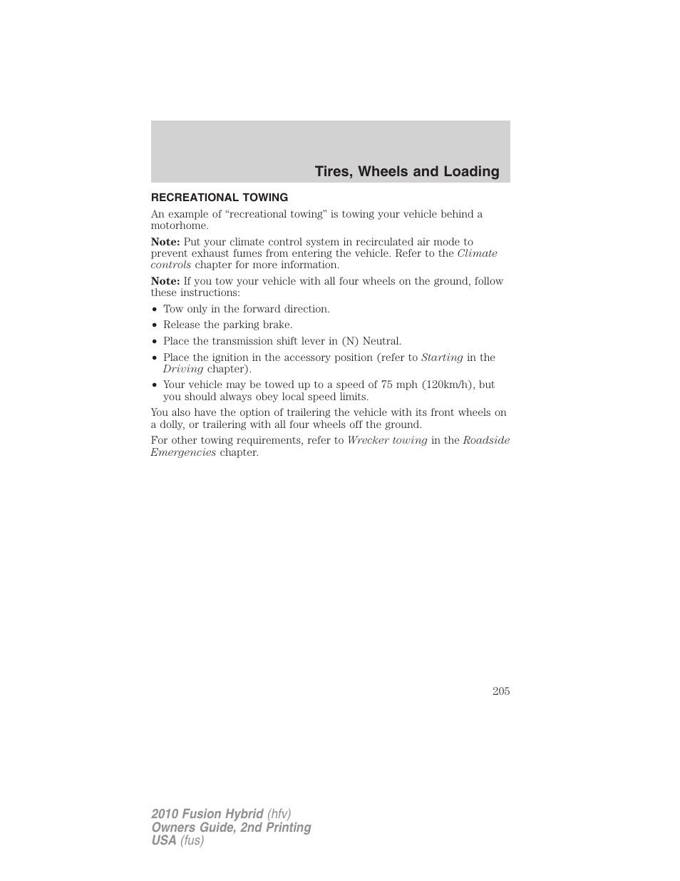 Recreational towing, Tires, wheels and loading | FORD 2010 Fusion Hybrid v.2 User Manual | Page 205 / 327