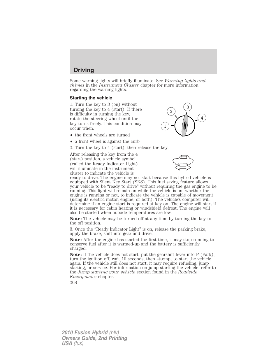 Starting the vehicle, Driving | FORD 2010 Fusion Hybrid v.2 User Manual | Page 208 / 327
