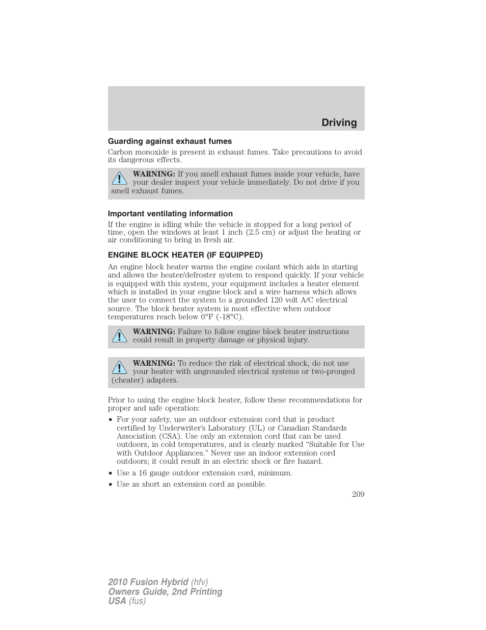 Guarding against exhaust fumes, Important ventilating information, Engine block heater (if equipped) | Driving | FORD 2010 Fusion Hybrid v.2 User Manual | Page 209 / 327