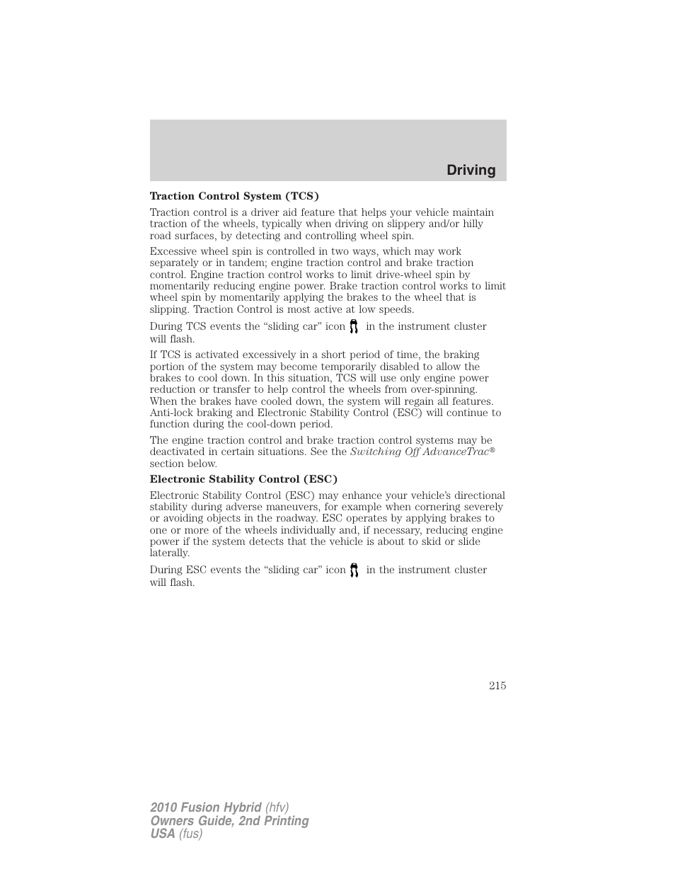 Driving | FORD 2010 Fusion Hybrid v.2 User Manual | Page 215 / 327