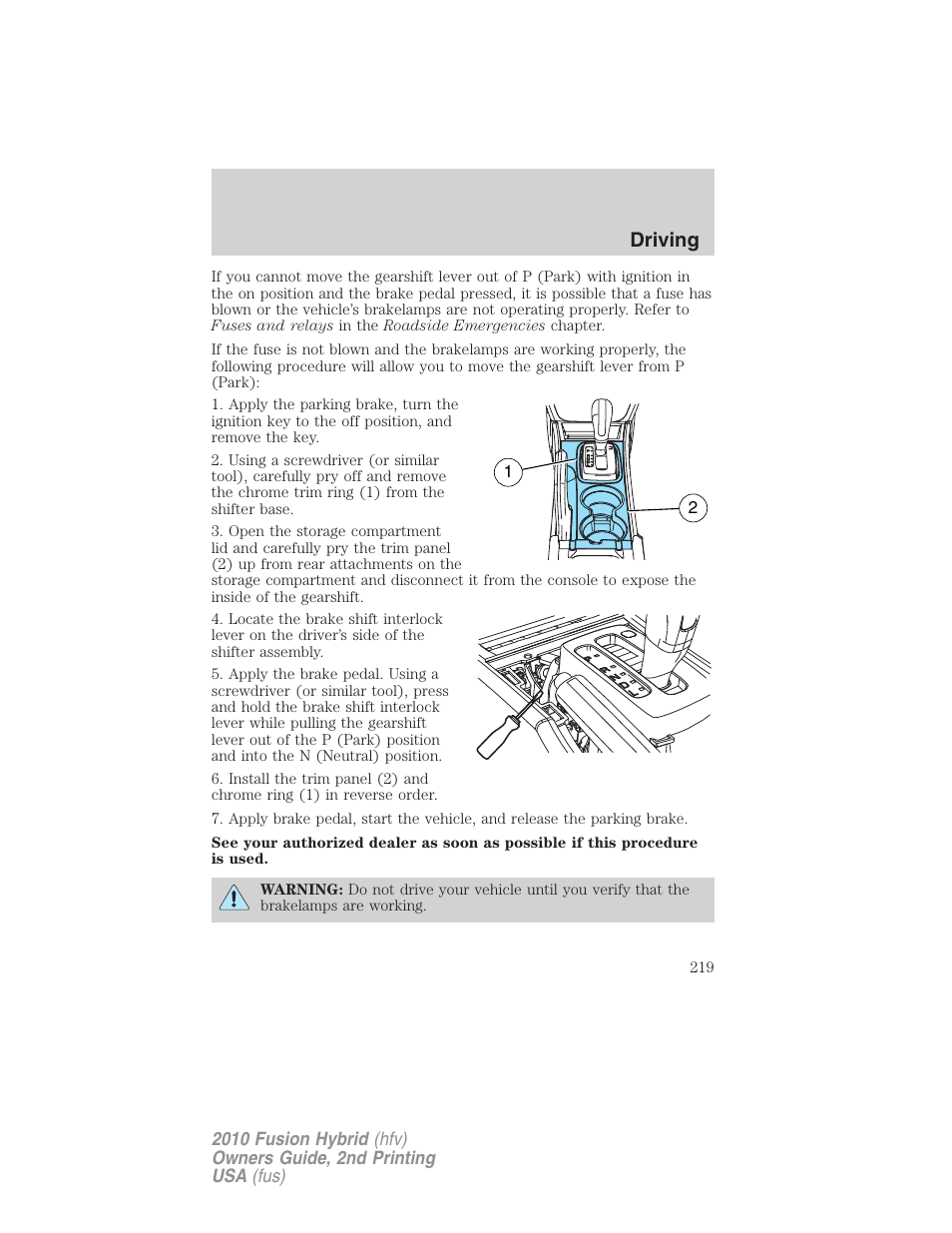Driving | FORD 2010 Fusion Hybrid v.2 User Manual | Page 219 / 327