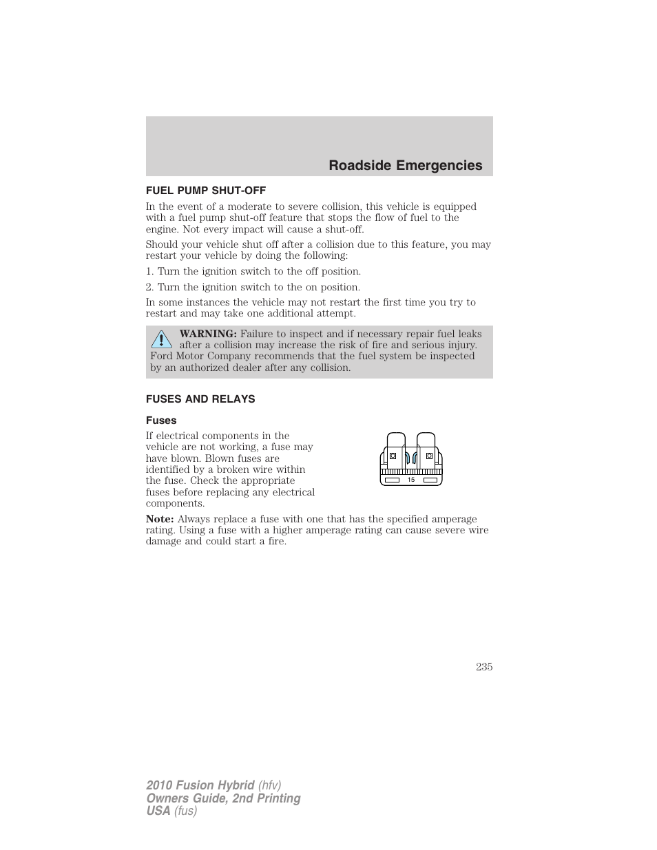 Fuel pump shut-off, Fuses and relays, Fuses | Roadside emergencies | FORD 2010 Fusion Hybrid v.2 User Manual | Page 235 / 327