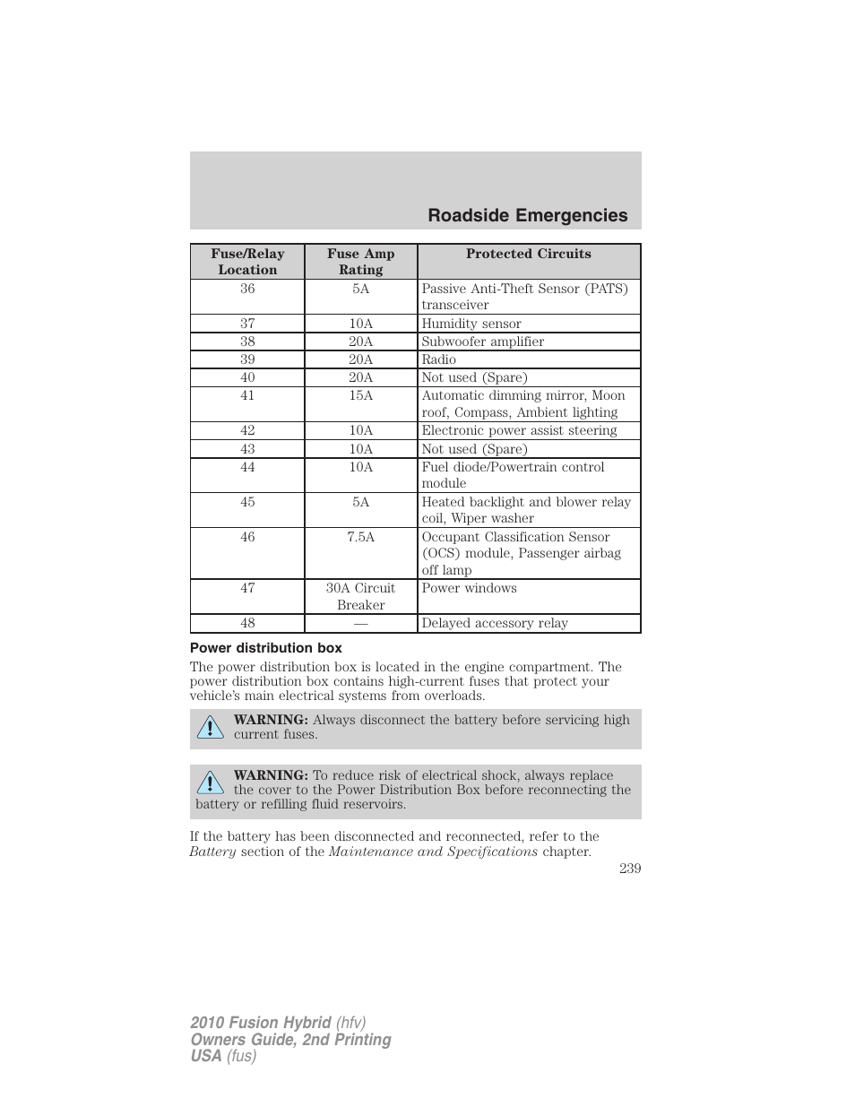 Power distribution box, Roadside emergencies | FORD 2010 Fusion Hybrid v.2 User Manual | Page 239 / 327
