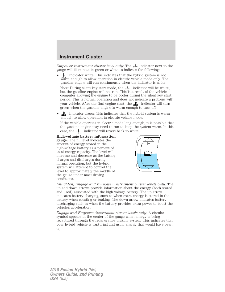 Instrument cluster | FORD 2010 Fusion Hybrid v.2 User Manual | Page 28 / 327