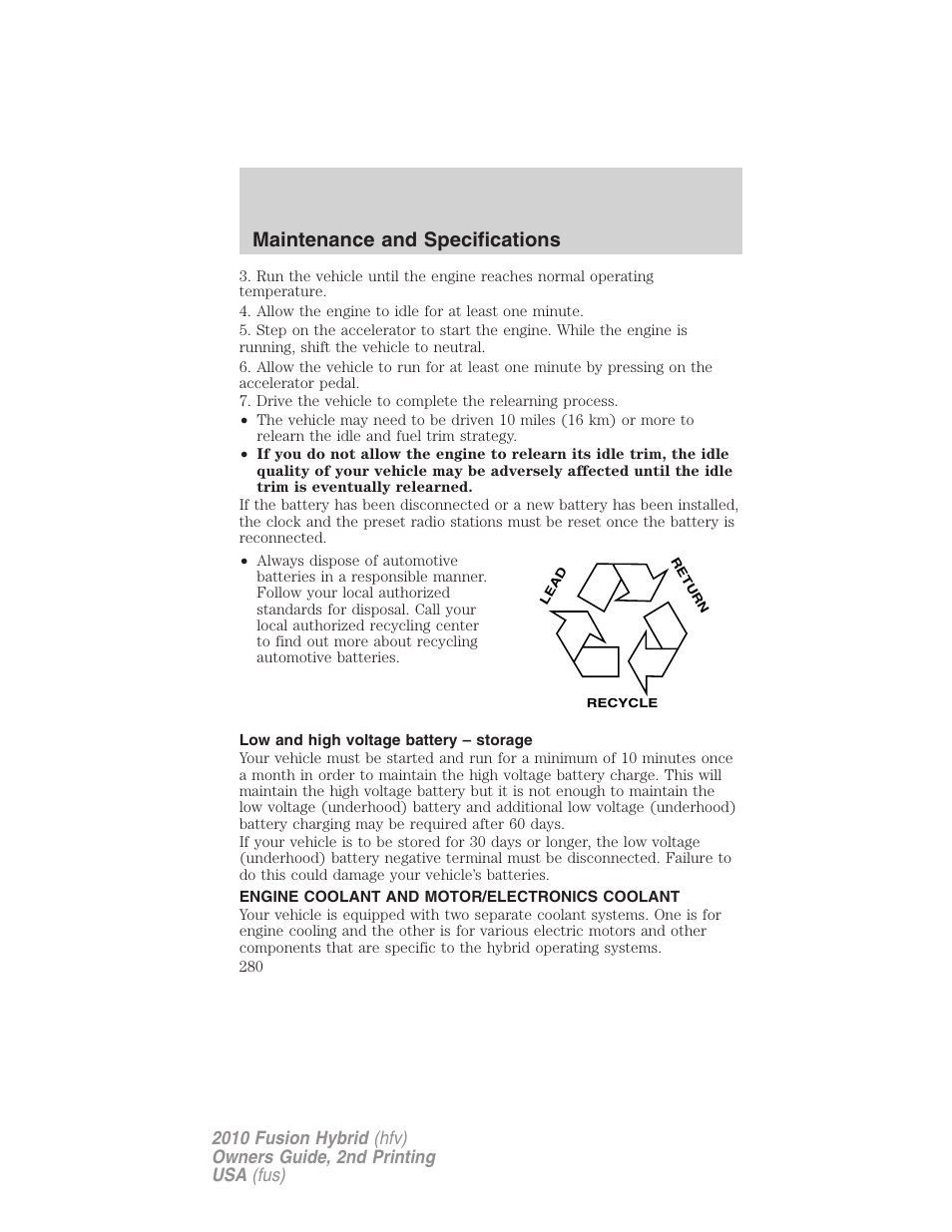Low and high voltage battery – storage, Engine coolant and motor/electronics coolant, Maintenance and specifications | FORD 2010 Fusion Hybrid v.2 User Manual | Page 280 / 327