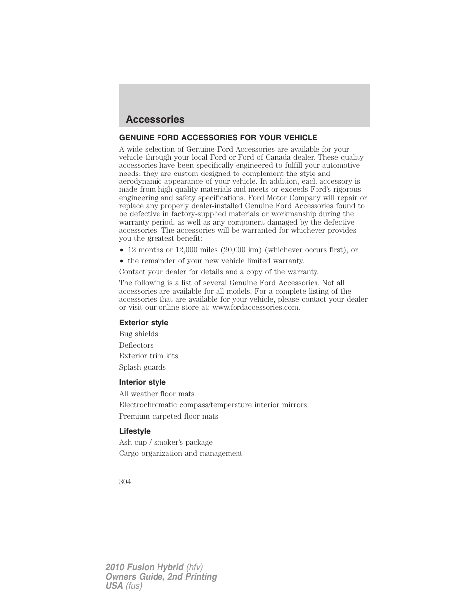 Accessories, Genuine ford accessories for your vehicle, Exterior style | Interior style, Lifestyle | FORD 2010 Fusion Hybrid v.2 User Manual | Page 304 / 327