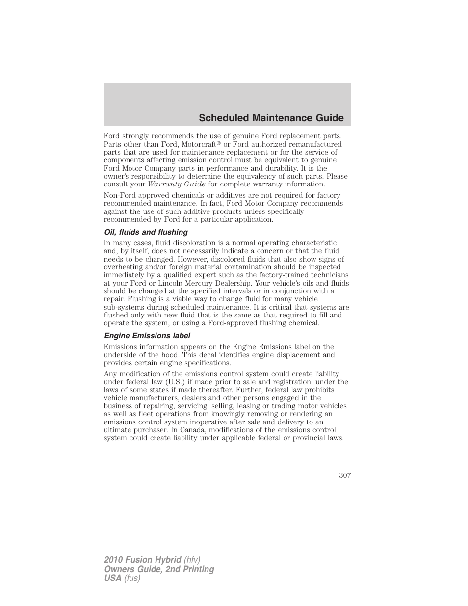 Oil, fluids and flushing, Engine emissions label, Scheduled maintenance guide | FORD 2010 Fusion Hybrid v.2 User Manual | Page 307 / 327