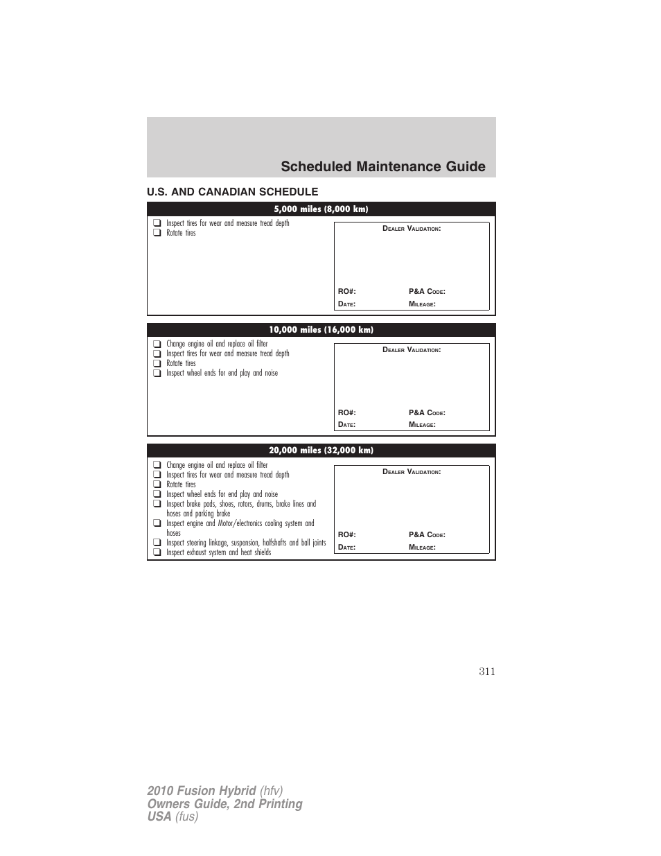 U.s. and canadian schedule, Scheduled maintenance guide | FORD 2010 Fusion Hybrid v.2 User Manual | Page 311 / 327