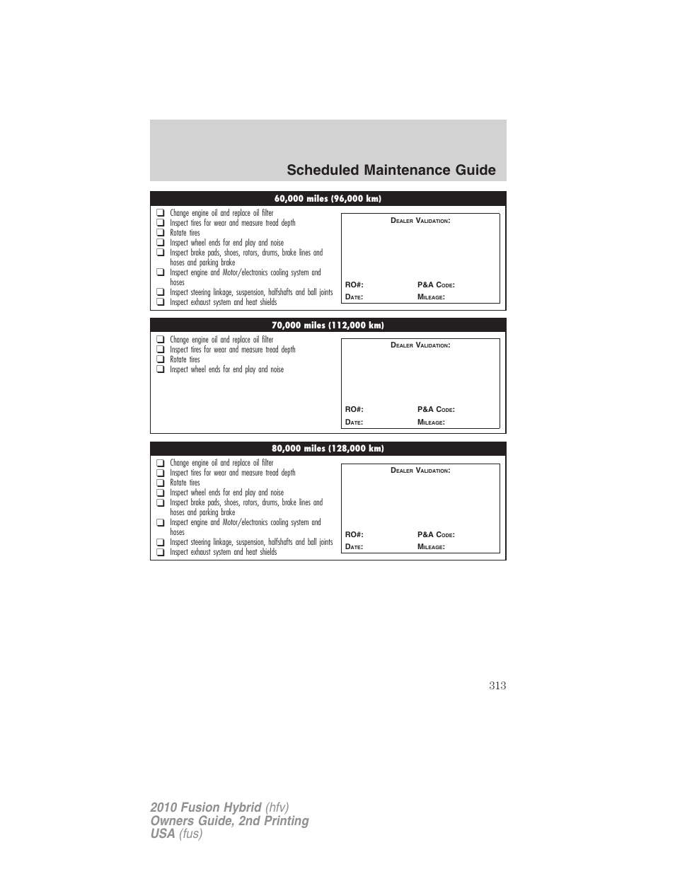 Scheduled maintenance guide | FORD 2010 Fusion Hybrid v.2 User Manual | Page 313 / 327