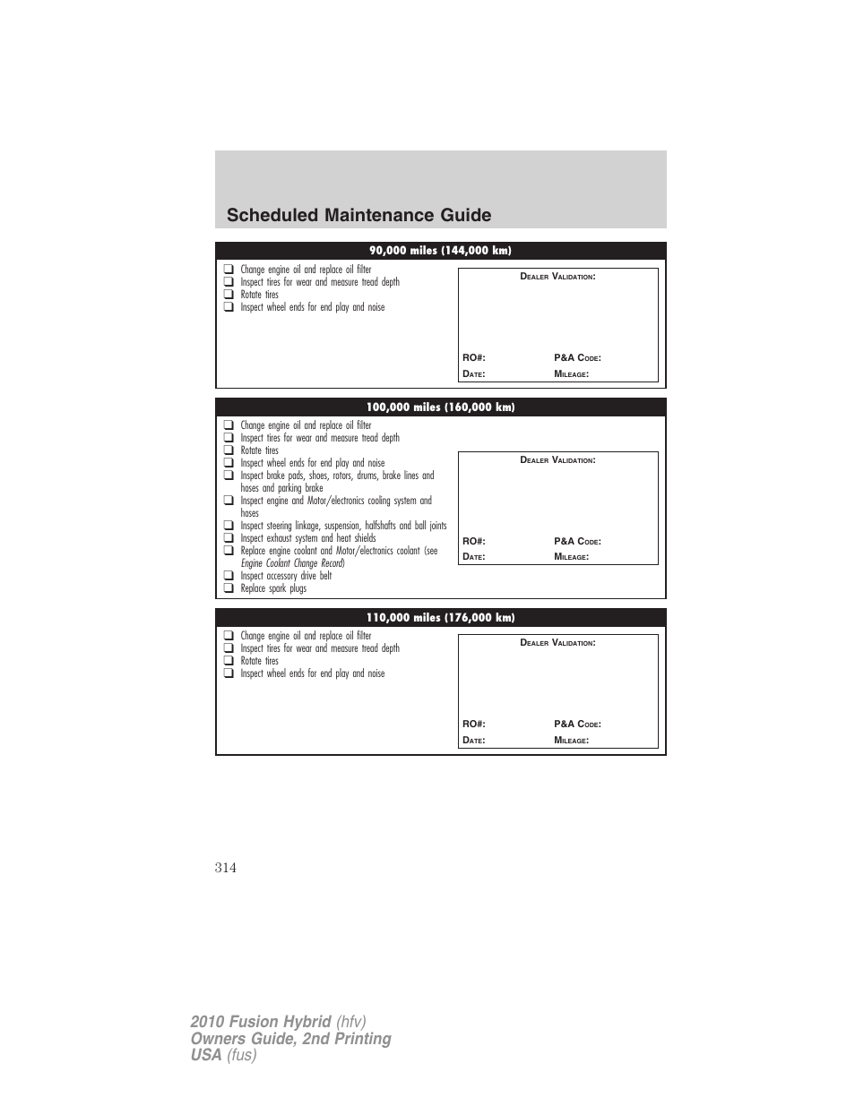 Scheduled maintenance guide | FORD 2010 Fusion Hybrid v.2 User Manual | Page 314 / 327