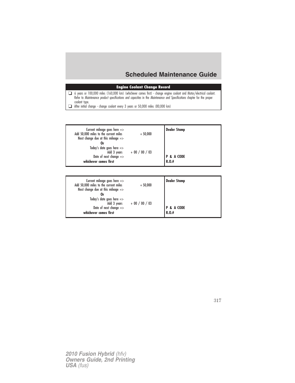 Scheduled maintenance guide | FORD 2010 Fusion Hybrid v.2 User Manual | Page 317 / 327